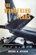 The Wandering Years by AFFLECK, Arthur H.